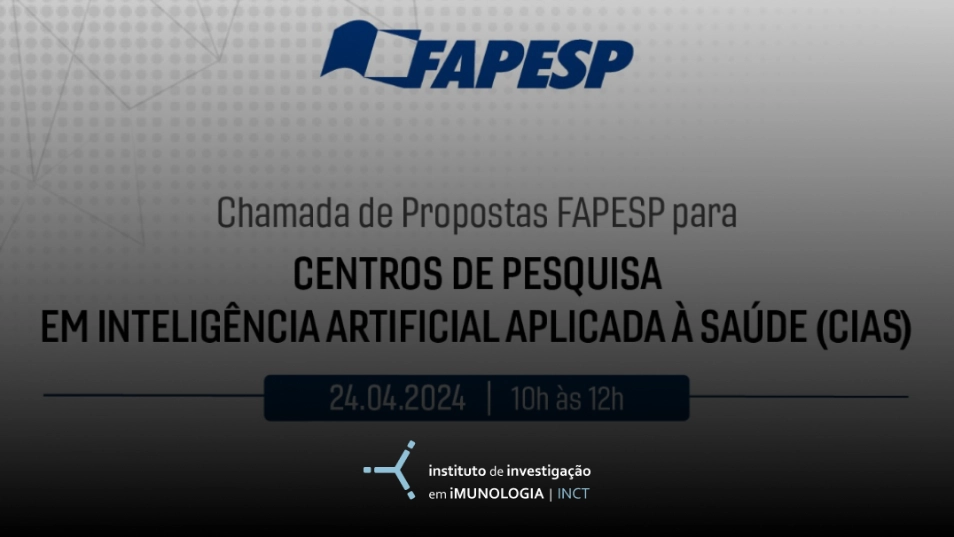 Chamada de propostas FAPESP para centros de pesquisa em inteligência artificial aplicada à saúde (CIAS)